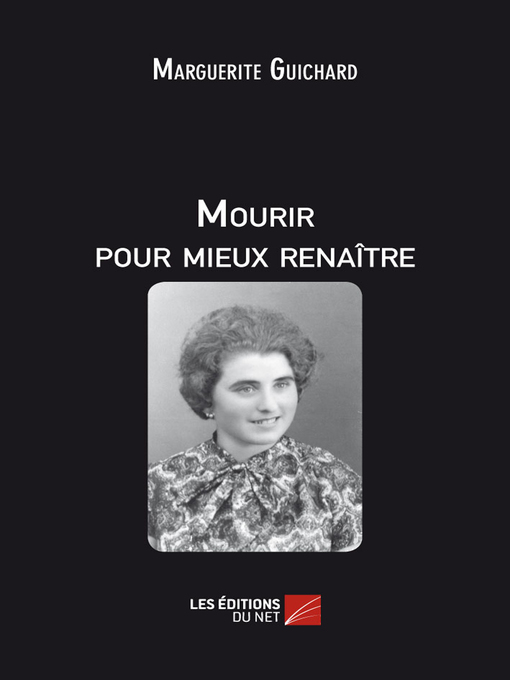 Title details for Mourir pour mieux renaître by Marguerite Guichard - Available